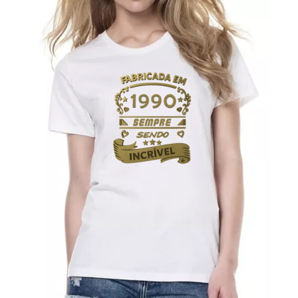 Camiseta Baby Look Fabricada em 1990 sendo incrivel - Imagem 2