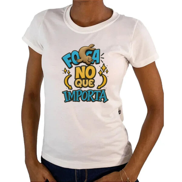 Camiseta Baby Look Foca no que importa - Imagem 4