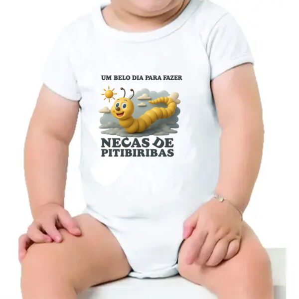 Body infantil Belo dia necas de pitibiribas - Imagem 4