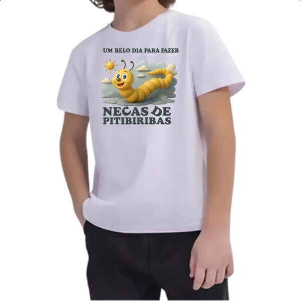 Camiseta Infanto Juvenil Belo dia necas de pitibiribas - Imagem 2