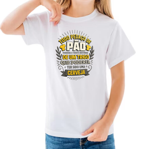 Camiseta Infanto Juvenil Todo pedaco de pao - Imagem 3