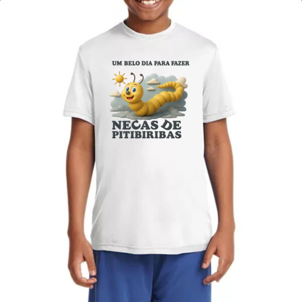 Camiseta Infanto Juvenil Belo dia necas de pitibiribas - Imagem 4