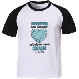 Camiseta Raglan Gospel seu tesouro Lucas 12-34