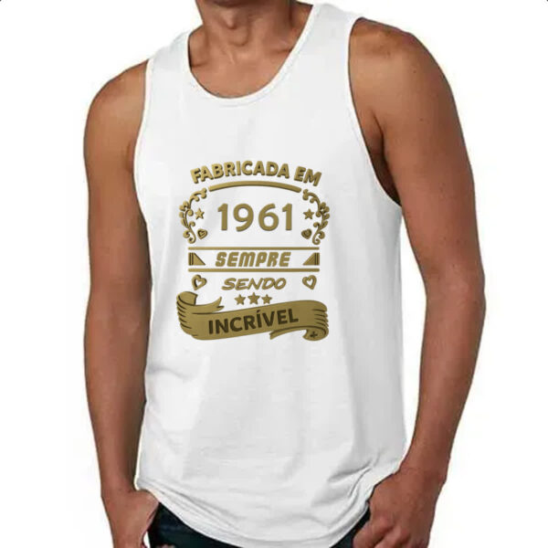 Camiseta Regata Fabricada em 1961 sendo incrivel - Imagem 4