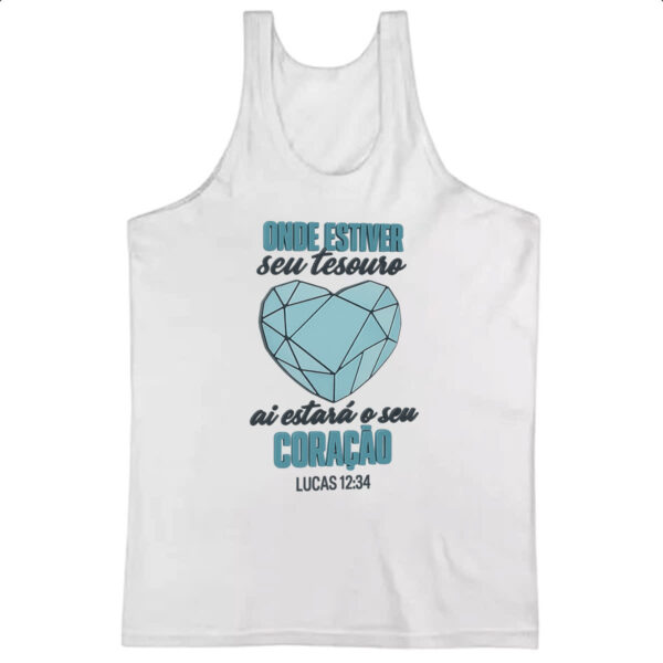 Camiseta Regata Gospel seu tesouro Lucas 12-34