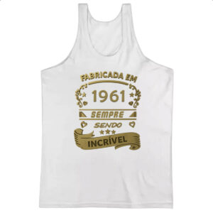 Camiseta Regata Fabricada em 1961 sendo incrivel