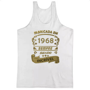 Camiseta Regata Fabricada em 1968 sendo incrivel