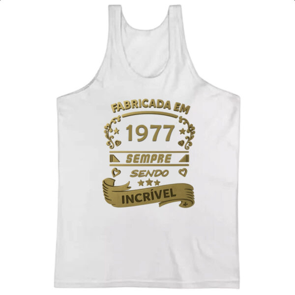 Camiseta Regata Fabricada em 1977 sendo incrivel