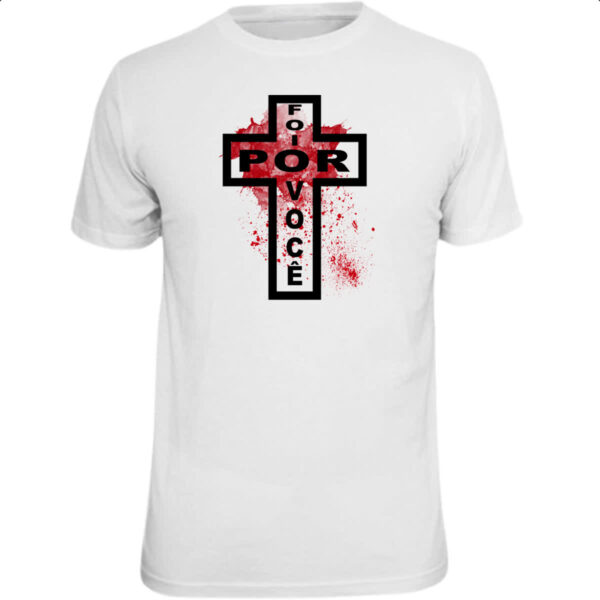 Camiseta Unissex Gospel foi por voce