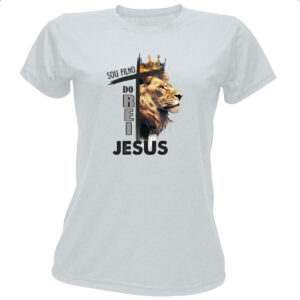 Camiseta Baby Look Sou filho do rei Jesus