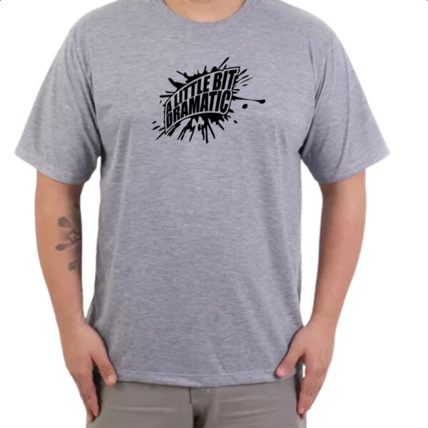 Camiseta Cinza A little bit dramatic Splash - Imagem 3