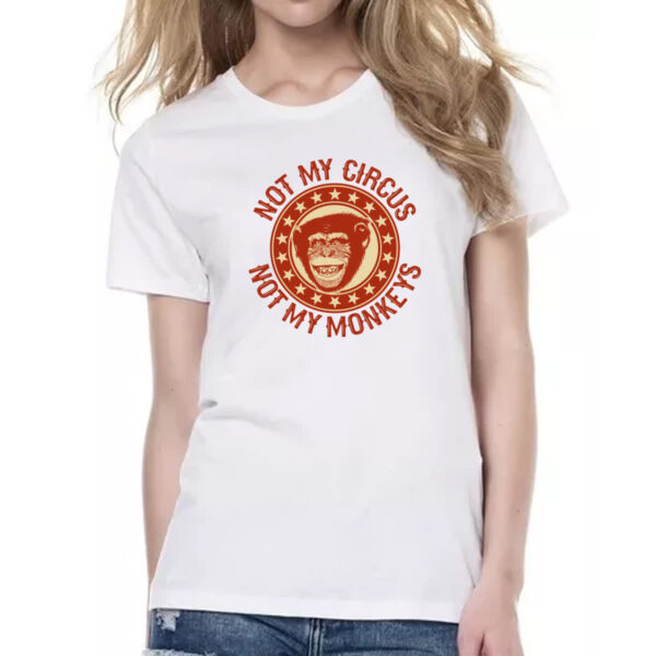 Camiseta Baby Look Not my circus and monkey - Imagem 2