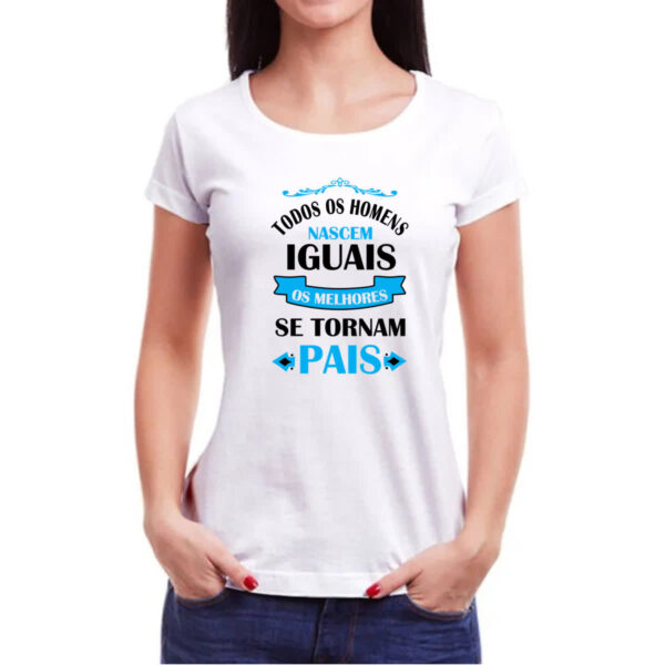 Camiseta Baby Look Melhores se tornam pais - Imagem 3