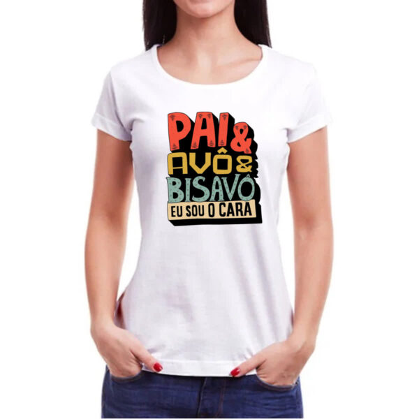 Camiseta Baby Look Pai avo e bisavo - Imagem 3