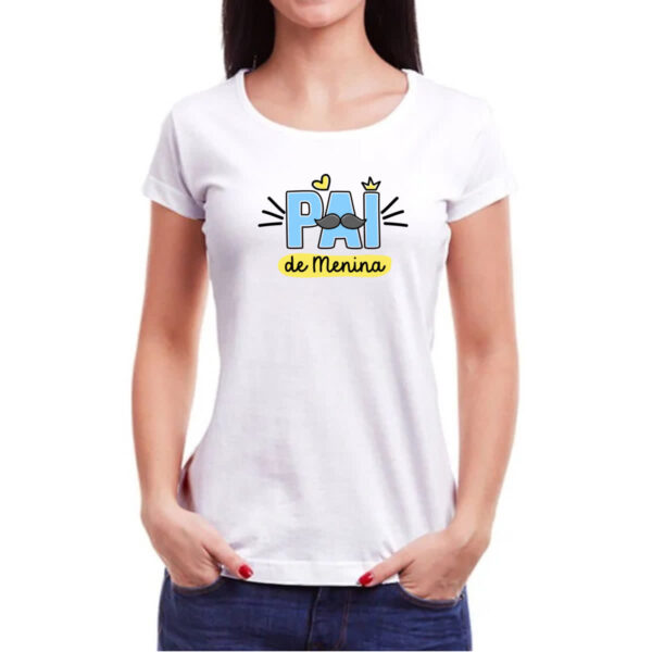 Camiseta Baby Look Pai de Menina - Imagem 3