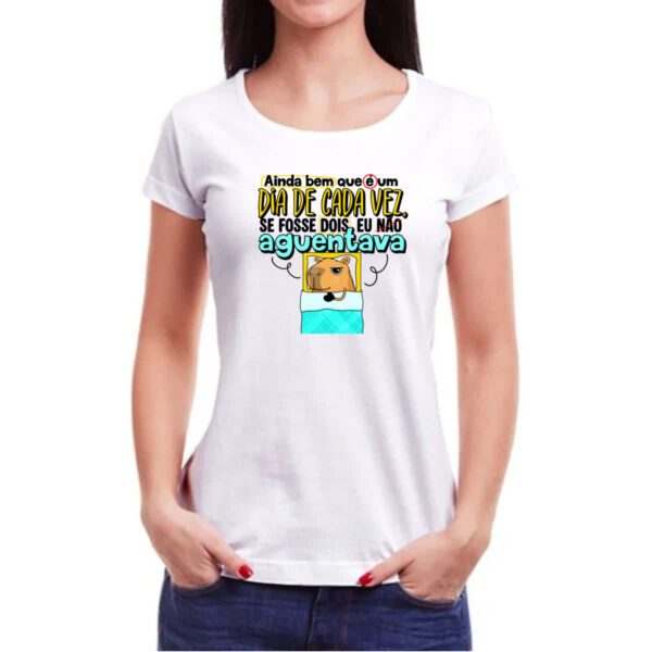 Camiseta Baby Look Capivara Dia de cada vez - Imagem 3