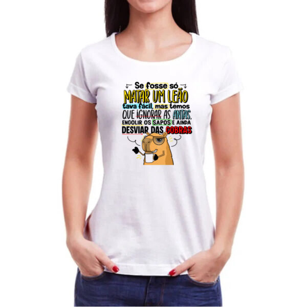 Camiseta Baby Look Capivara Matar um leao - Imagem 3