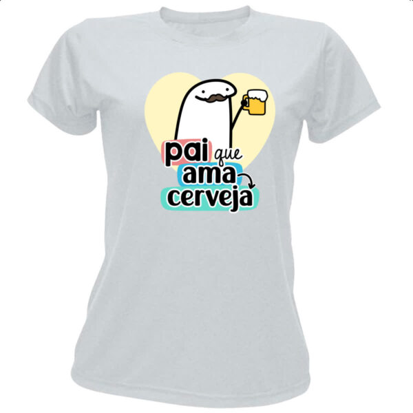 Camiseta Baby Look Dia dos Pais Flork Cerveja