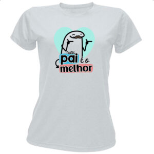 Camiseta Baby Look Dia dos Pais Flork Melhor