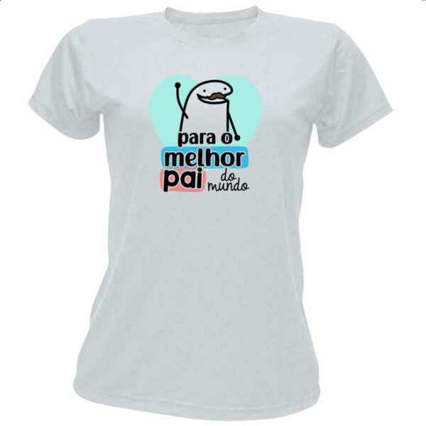 Camiseta Baby Look Dia dos Pais Flork Melhor 2