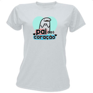 Camiseta Baby Look Dia dos Pais Flork do Coracao