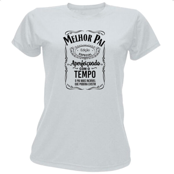 Camiseta Baby Look Melhor pai edicao especial