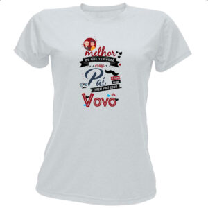 Camiseta Baby Look Melhor pai voce como avo