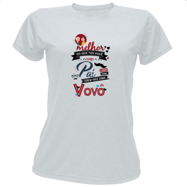 Camiseta Baby Look Melhor pai voce como avo