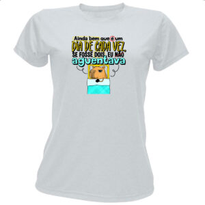 Camiseta Baby Look Capivara Dia de cada vez