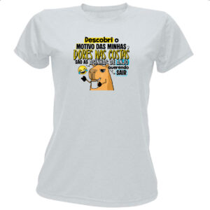 Camiseta Baby Look Capivara Dores nas costas