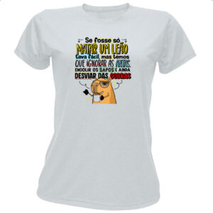 Camiseta Baby Look Capivara Matar um leao