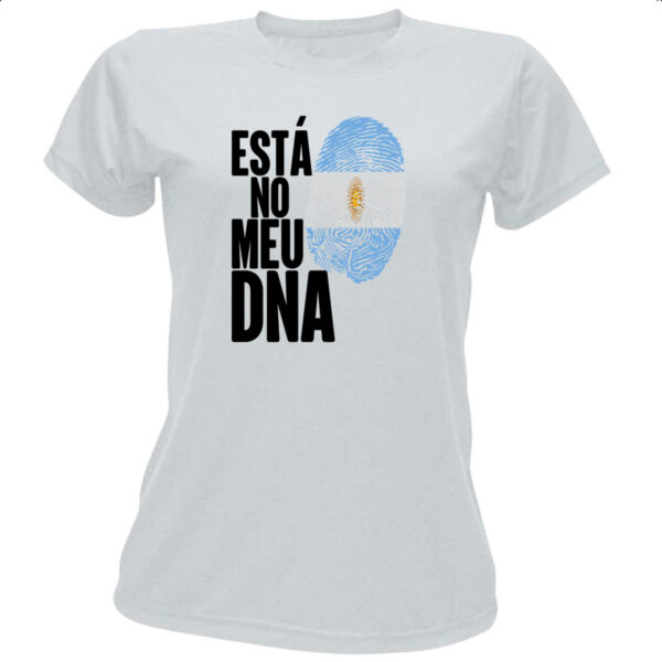 Camiseta Baby Look Esta no meu DNA Argentina