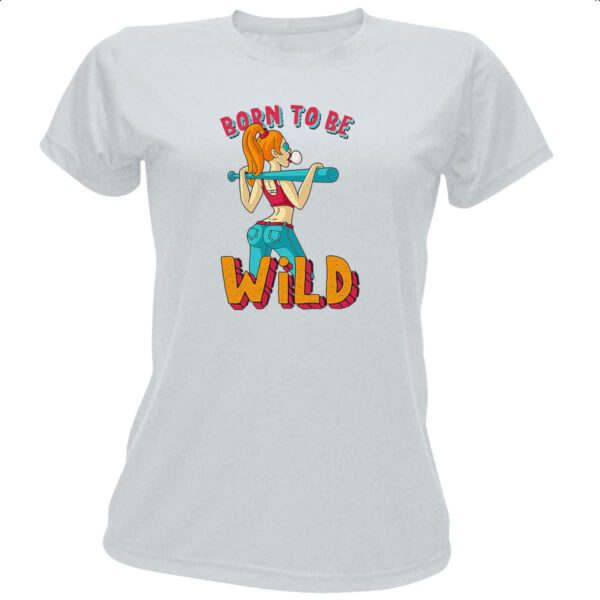 Camiseta Baby Look Girl Born to be wild