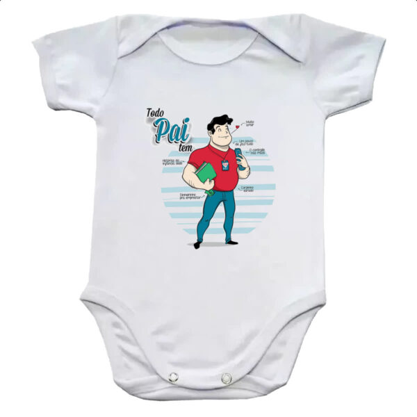 Body infantil Todo pai tem