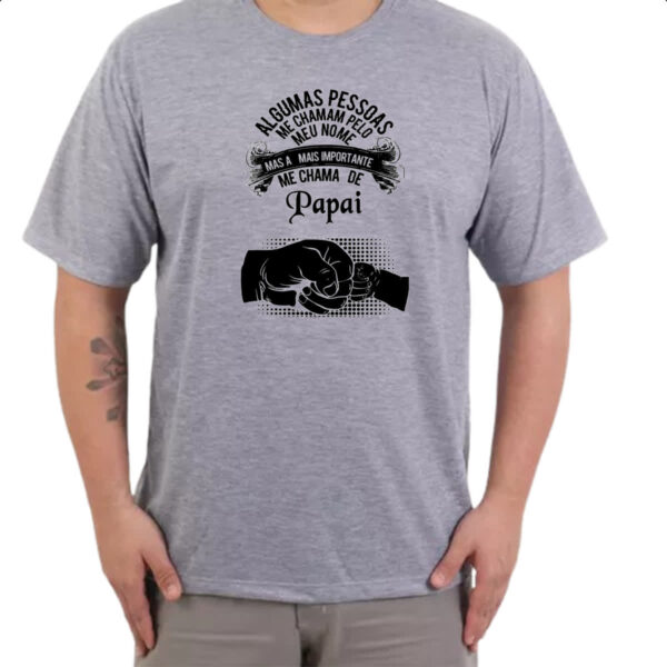 Camiseta Cinza As importante me chama de papai - Imagem 3