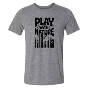 Camiseta Cinza Play with nature