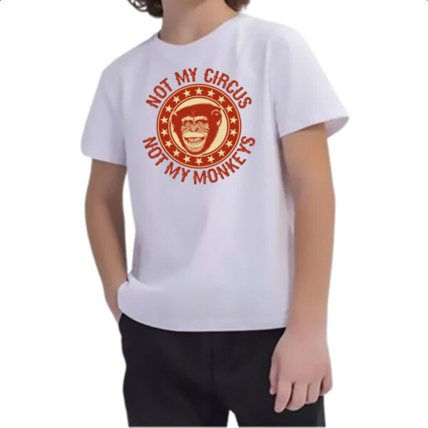 Camiseta Infanto Juvenil Not my circus and monkey - Imagem 2