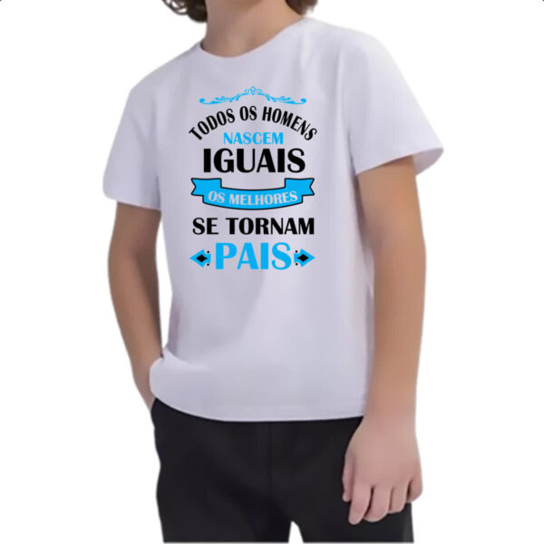 Camiseta Infanto Juvenil Melhores se tornam pais - Imagem 2