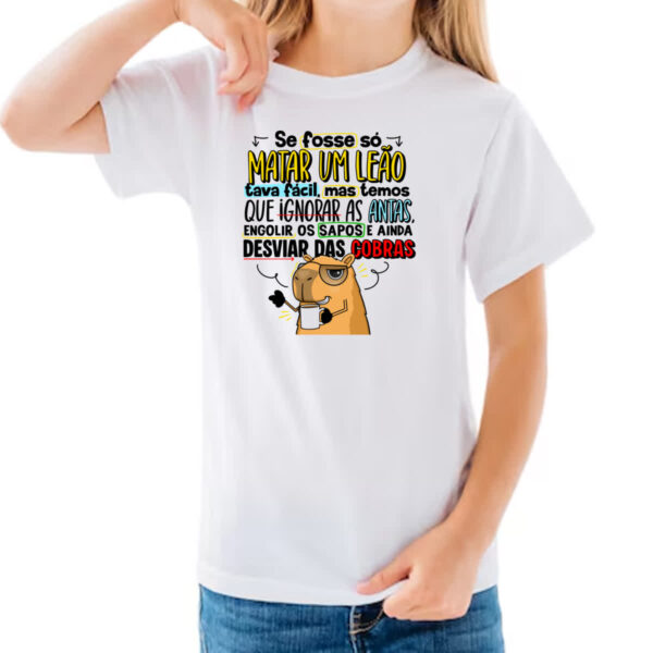 Camiseta Infanto Juvenil Capivara Matar um leao - Imagem 3