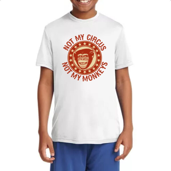 Camiseta Infanto Juvenil Not my circus and monkey - Imagem 4