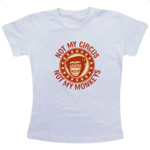 Camiseta Infanto Juvenil Not my circus and monkey
