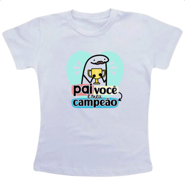 Camiseta Infanto Juvenil Dia dos Pais Flork Campeao
