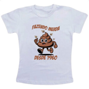 Camiseta Infanto Juvenil Fazendo Merda desde 1960