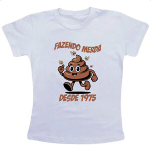 Camiseta Infanto Juvenil Fazendo Merda desde 1975