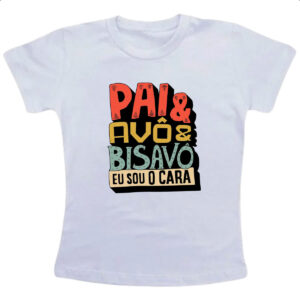 Camiseta Infanto Juvenil Pai avo e bisavo