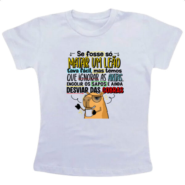 Camiseta Infanto Juvenil Capivara Matar um leao