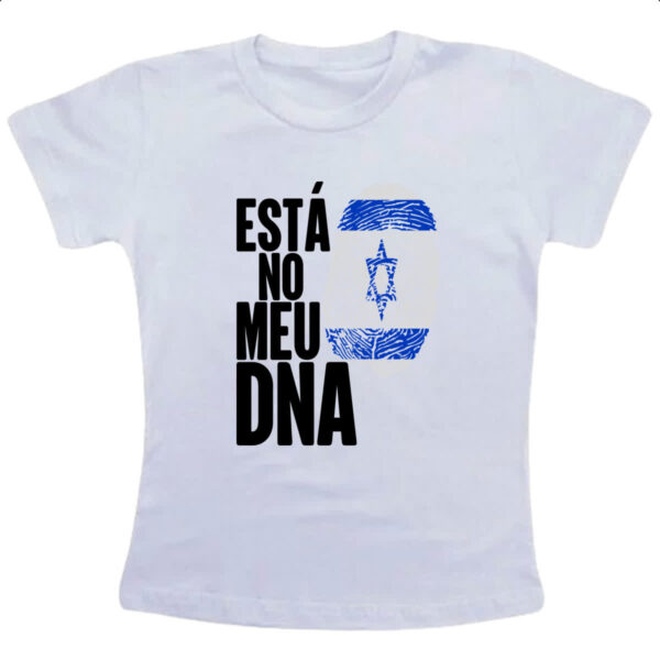 Camiseta Infanto Juvenil Esta no meu DNA Israel