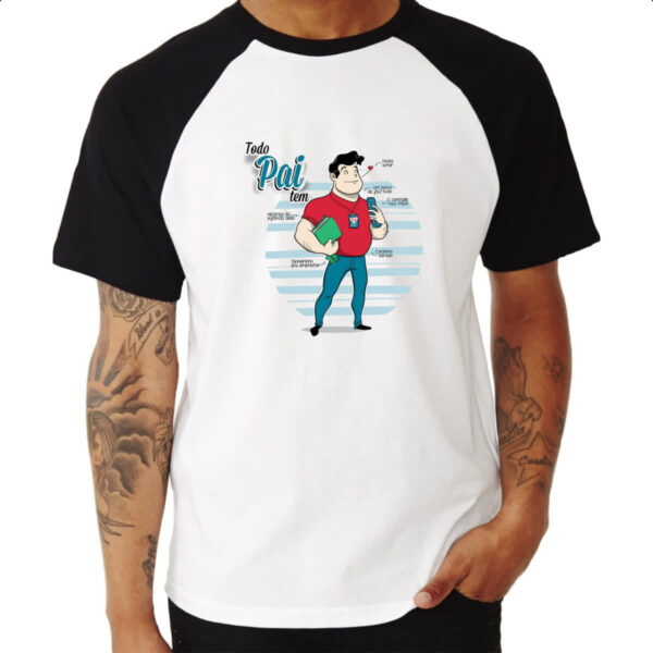 Camiseta Raglan Todo pai tem - Imagem 3