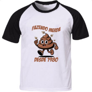Camiseta Raglan Fazendo Merda desde 1980