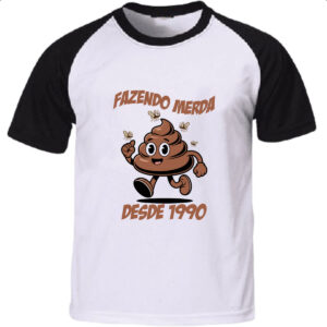 Camiseta Raglan Fazendo Merda desde 1990